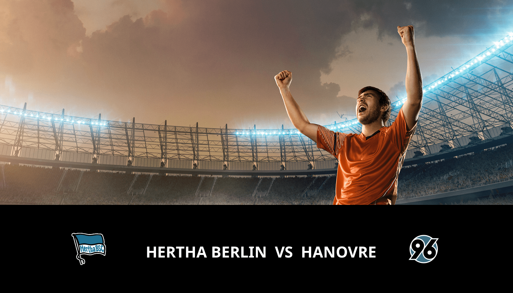 Pronostic Hertha Berlin VS Hanovre du 26/04/2024 Analyse de la rencontre